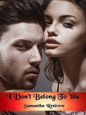 cover image of I Don't Belong to You